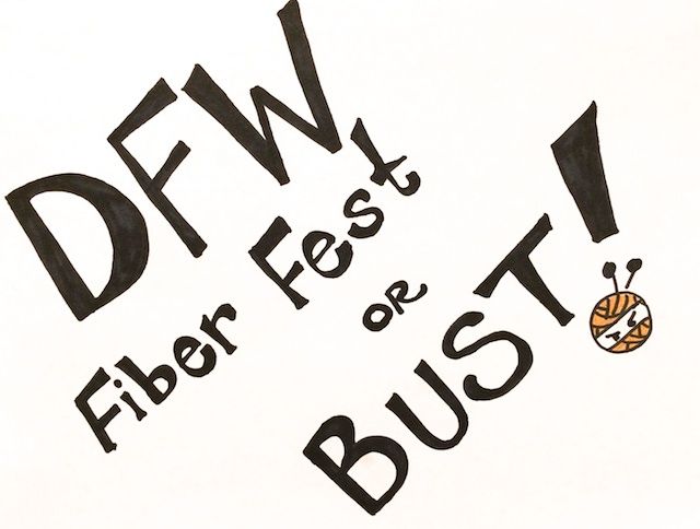 DFW Fiber Fest or Bust!